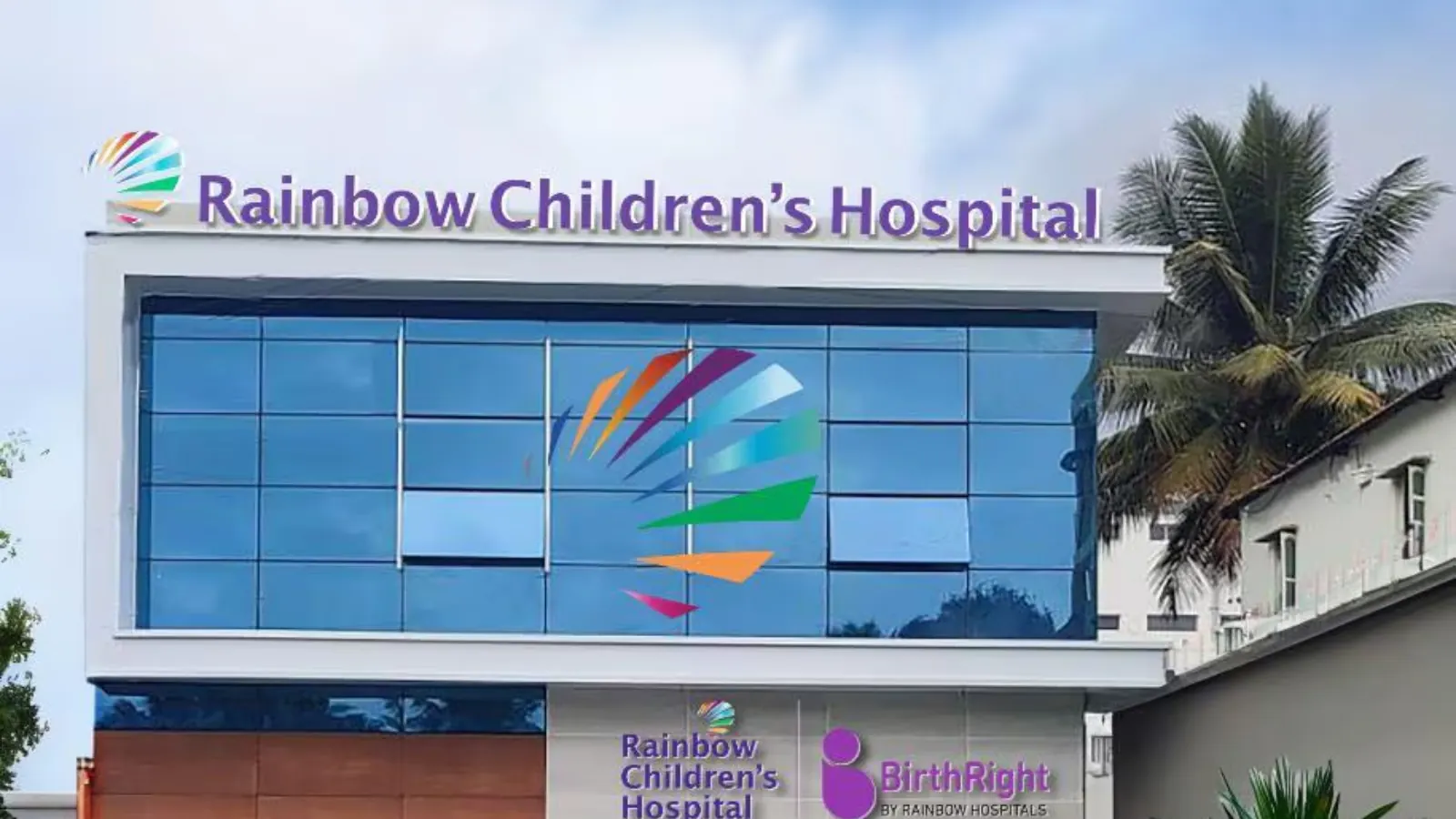 Exterior view of Rainbow Children's Hospital in Banjara Hills, Hyderabad
